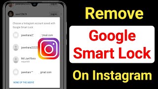 How To Remove Google Smart Lock On Instagram in Android Mobile || New Trick