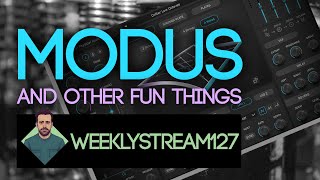 Video thumbnail for Weeklystream127: Physical Audio's Modus (And more!) by Benn [LIVE]