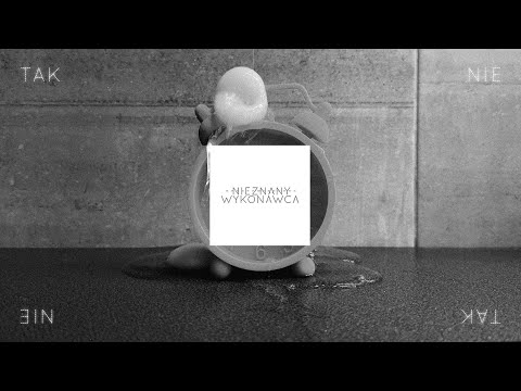 Nieznany Wykonawca - TAK NIE [Official Video]