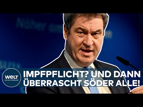 MARKUS SÖDER: Neue Corona-Lockerungen in Bayern! Impfpflicht für Pflegekräfte wird nicht umgesetzt