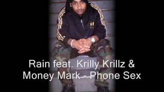 Rain feat. Krilly Krillz & Money Mark - Phone Sex