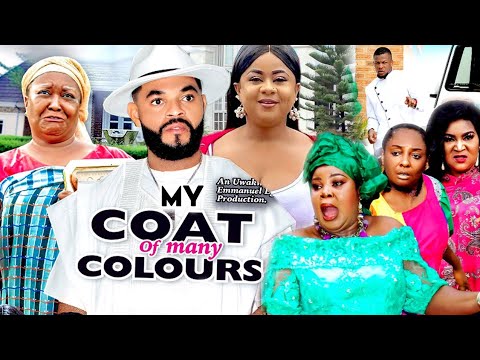 COAT OF MANY COLOURS SEASON 9&10 - (Trending New Movie Full HD)Uju Okoli 2021 Latest Movie