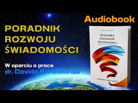 Dynamika Poziomów Świadomości – Audiobook | Rozwój Osobisty i Praca z Podświadomością