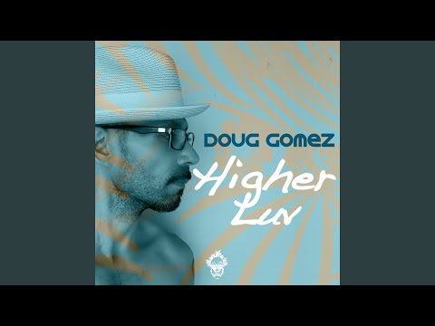 Higher Luv (Original Mix)