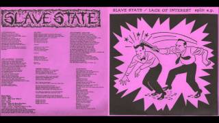 Slavestate - Tracks From Lack of Interest Split 7" (1993)