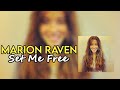 Marion Raven - Set Me Free Lyrics