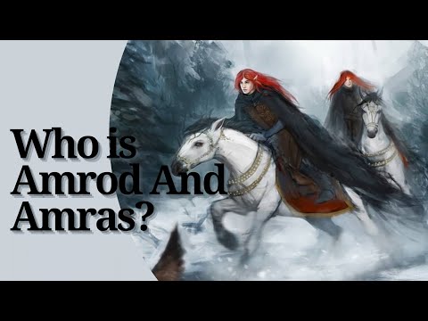 Sons of Fëanor: Amrod & Amras - The Forgotten Sons of Fëanor