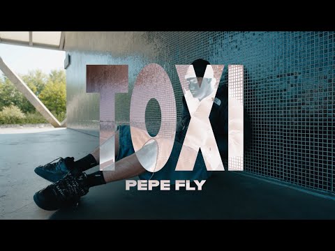 TOXI - PEPE FLY (Shot By JFUENTEES)