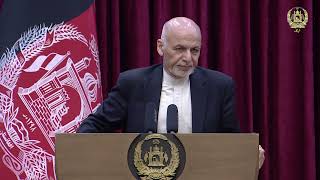 بخشی از صحبت های رئیس جمهور غنی در کنفرانس مطبوعاتی در رابطه به پروسه صلح و رویدادهای, اخیر