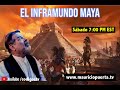 El Inframundo Maya en @CodigosTV