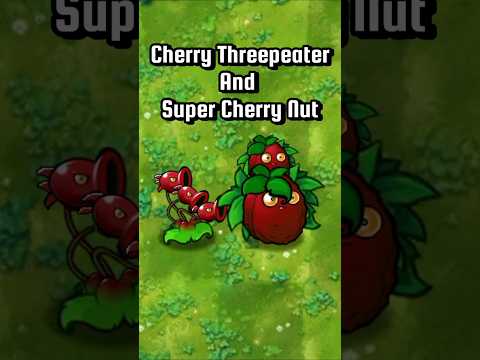 Cherry ThreepeaterAnd Super Cherry Nut pvz fusion expended #pvzfusion #mobilegame #pvzmobile
