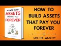 How To Build Assets That Pay You FOREVER Sleep Success Audiobook