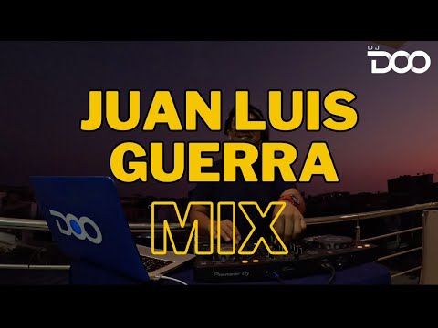 JUAN LUIS GUERRA MIX MERENGUE (BILIRRUBINA, NIÁGARA EN BICICLETA, ME ENAMORO DE ELLA, ROSALÍA)DJ DOO
