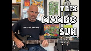 Mambo Sun T Rex Guitar Lesson + Tutorial [WITH SOLO!]