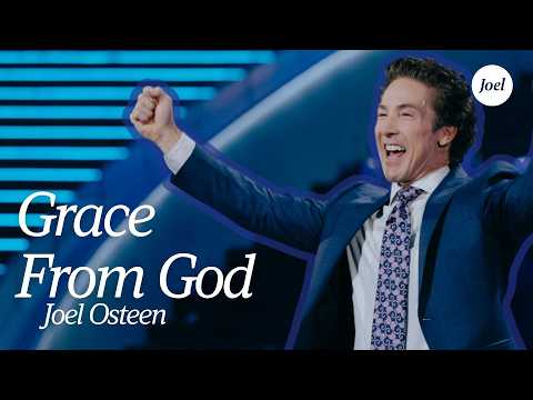 Grace From God | Joel Osteen