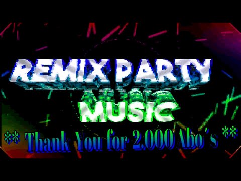 Remix Party Music - 2.000 Abo Spezial  (DJ Bruelli in the Mix)