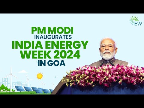 LIVE: PM Modi inaugurates India Energy Week 2024 in Goaा
