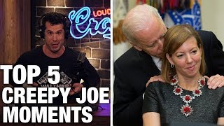 PROOF: Biden’s TOP 5 Creepiest Moments! | Louder With Crowder