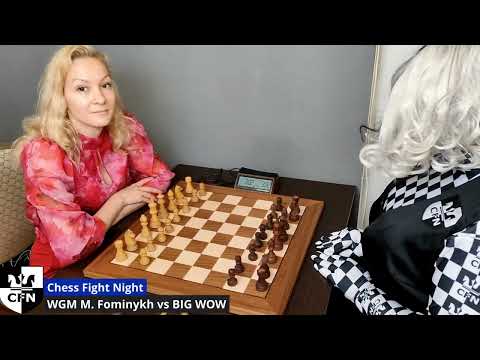 Bob Olfert CUP. WGM M. Fominykh vs BIG WOW. Chess Fight Night. CFN. Blitz