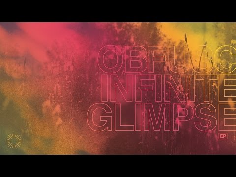 Obfusc / Infinite Glimpse EP (Official Audio)