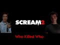 Who Killed Who Scream 2 Original