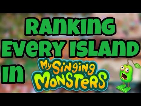 Ranking Every Island in My Singing Monsters (REUPLOAD)