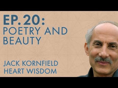 Jack Kornfield – Ep. 20 – Poetry and Beauty