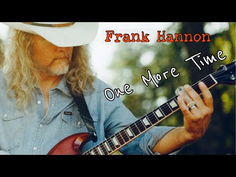 FRANK HANNON - One More Time (Official Video)