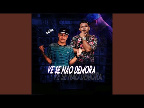 Vê Se Não Demora