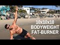 10x10x10 BODYWEIGHT FAT-BURNER! | BJ Gaddour Your Body Is Your Barbell Workout