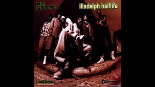The Roots  – Illadelph Halflife Full Album 1996