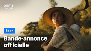 Eden - Bande-Annonce Officielle | Prime Video