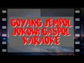 GOYANG JEMPOL JOKOWI GASPOL No Vocal KARAOKE KillTheDj GoyangJempolJokowiGaspol Karaoke