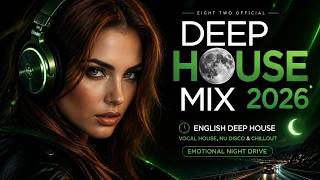 Download lagu Deep Emotions [2026] 🌃 | English Deep House, Vocal House, Nu Disco & Chillout | Late Night Vibes mp3