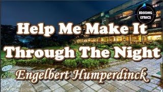 Download lagu Help Me Make It Through The Night by Engelbert Humperdinck (LYRICS) mp3
