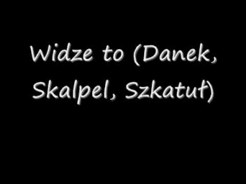 Widze to (Danek, Skalpel, Szkatuł)