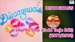DISCOGNOSIS - Step By Step (Todd Terje Edit) 1977/2010 Disco
