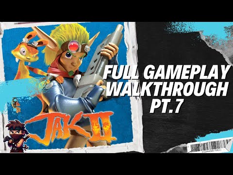 Jak 2 | Full Gameplay Walkthrough (Pt.7)