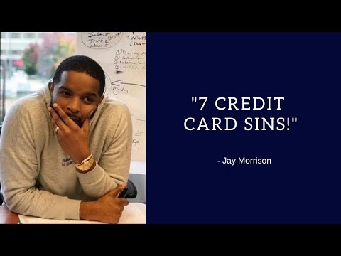"7 Credit Card Sins!" - Jay Morrison Video