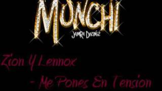 Zion Y Lennox - Me Pones En Tension