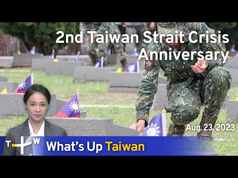 2nd Taiwan Strait Crisis Anniversary, What's Up Taiwan–News at 20:00, August 23,2023|TaiwanPlus News