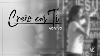 Creio Em Ti Lyrics English Translation