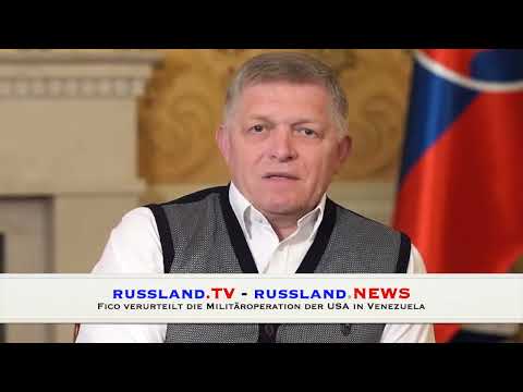 Fico verurteilt die Militäroperation der USA in Venezuela