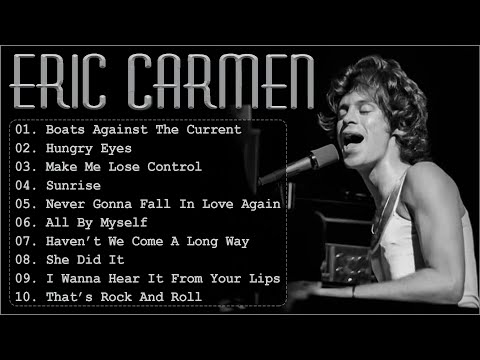 Eric Carmen Greatest Hits - Best Songs Of Eric Carmen