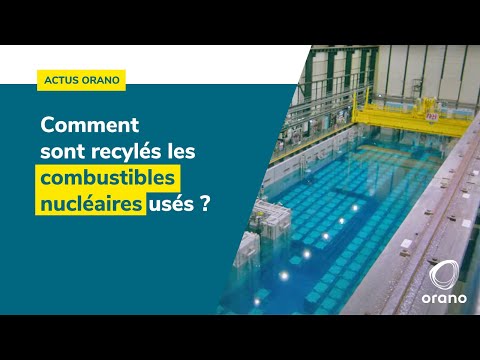Comment recycle-t-on les combustibles nucléaires usés ?