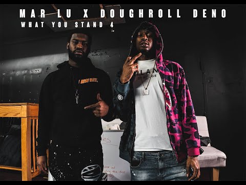 Doughroll Deno x Mar Lu - What You Stand 4