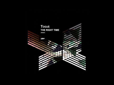 Toguè - The Right Time