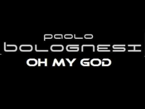 Paolo Bolognesi - Oh My God