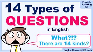 14 Types of QUESTIONS in English  |  6 Basic Grammatical Types + 8 Purpose-based Types of Questions