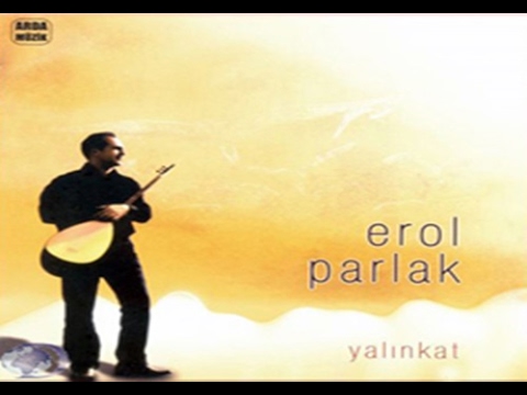 Erol Parlak - Ey Efendim [ © ARDA Müzik ]